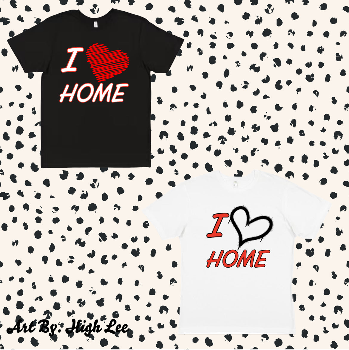 I LOVE HOME Tee